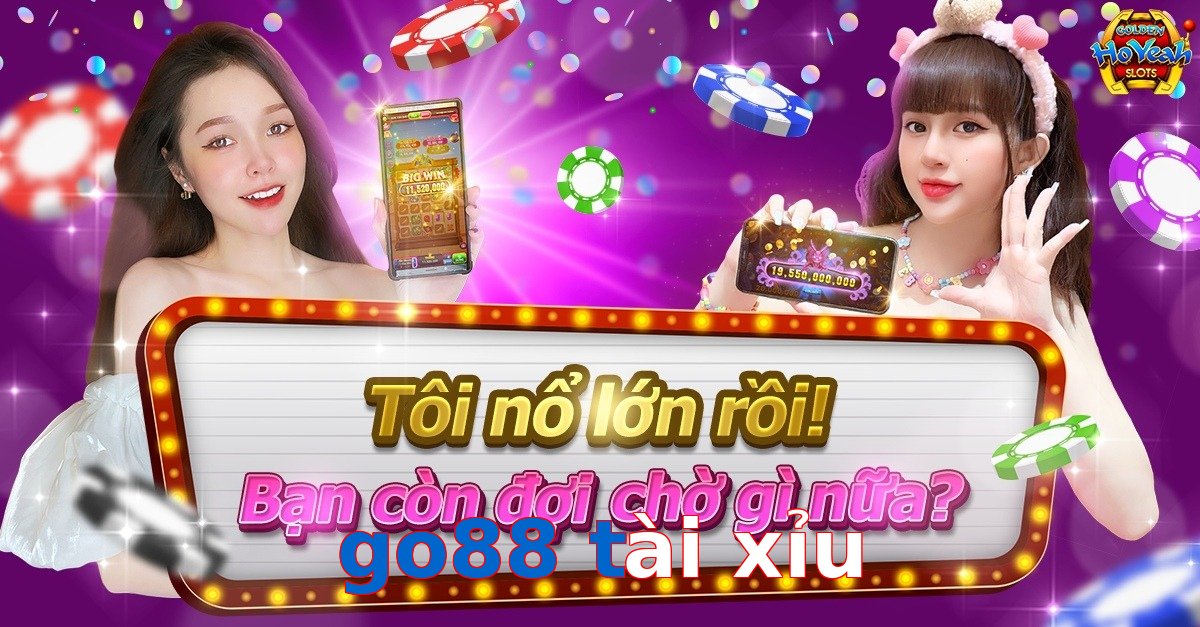 go88 tài xỉu